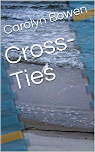 Cross Ties Carolyn Bowen.jpg