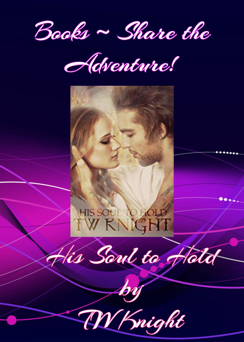 books share the adventure his soul to hold TW Knight (1)
